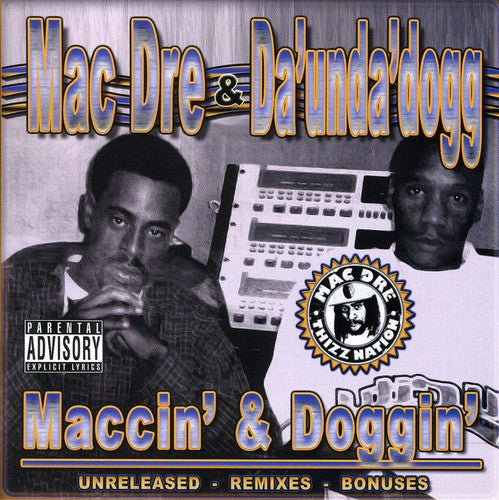 Mac Dre & Da Unda Dogg: MacCin Doggin