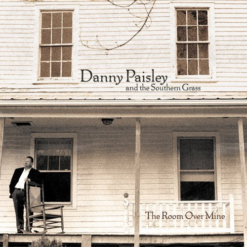 Paisley, Dan & Southern Grass: The Room Over Mine