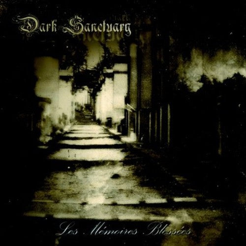 Dark Sanctuary: Les Memoires Blessees