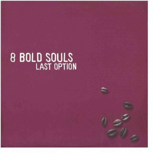 8 Bold Souls: Last Opinion