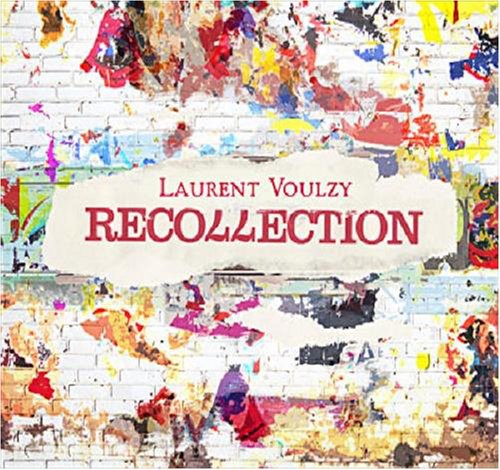 Voulzy, Laurent: Recollection