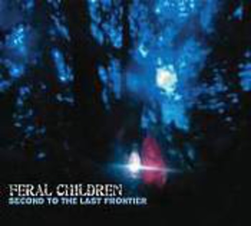 Feral Children: Second To The Last Frontier