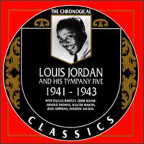 Jordan, Louis & Tympany Five: 1941-43