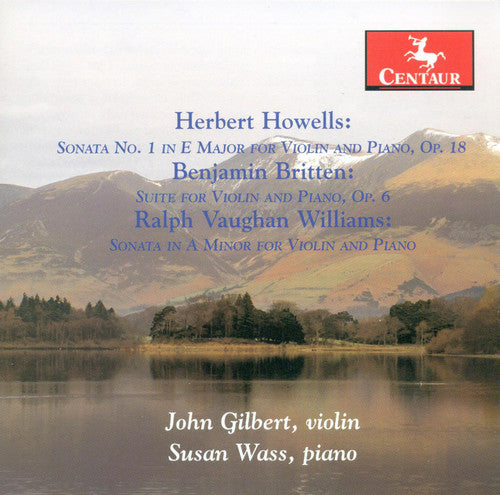 Howells / Britten / Williams / Gilbert / Wass: Sonata 1 for Violin & Piano Op 18