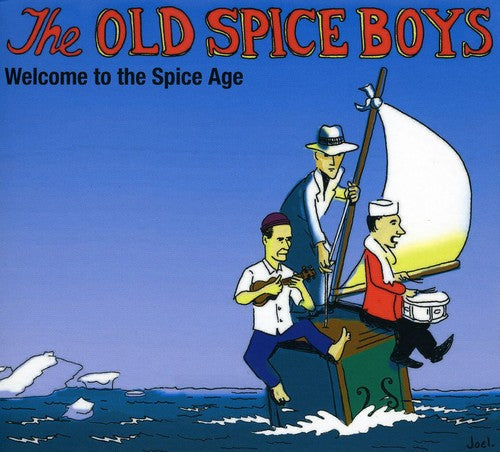 Old Spice Boys: Welcome to the Spice Age