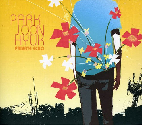 Joon Hyuk, Park: Private Echo