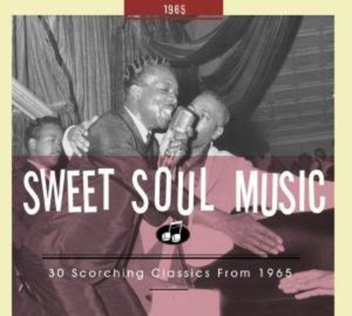 30 Scorching Classics From 1965 / Various: Sweet Soul Music: 30 Scorching Classics From 1965