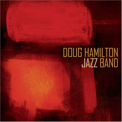 Hamilton, Doug: Doug Hamilton Jazz Band