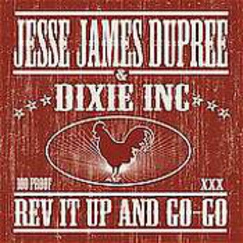 Dupree, Jesse James: Rev It Up and Go-Go