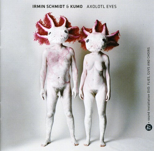 Schmidt, Irmin & Kumo: Axolotl Eyes