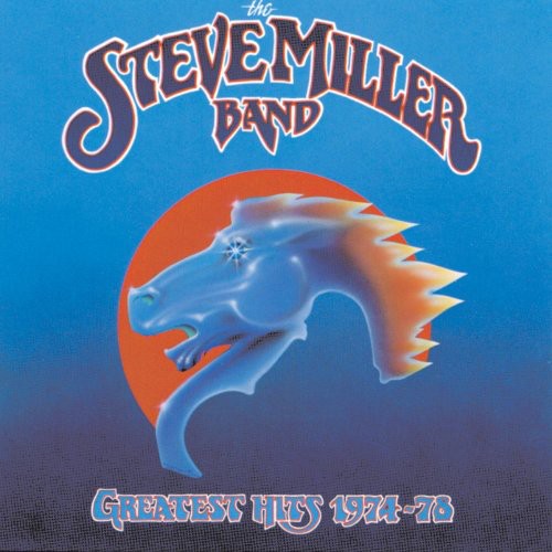 Miller, Steve: Greatest Hits 1974-78