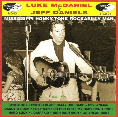 McDaniel, Luke / Daniels, Jeff: Mississippi Honky-Tonk Rockabilly Man