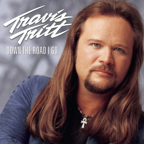 Tritt, Travis: Down the Road I Go