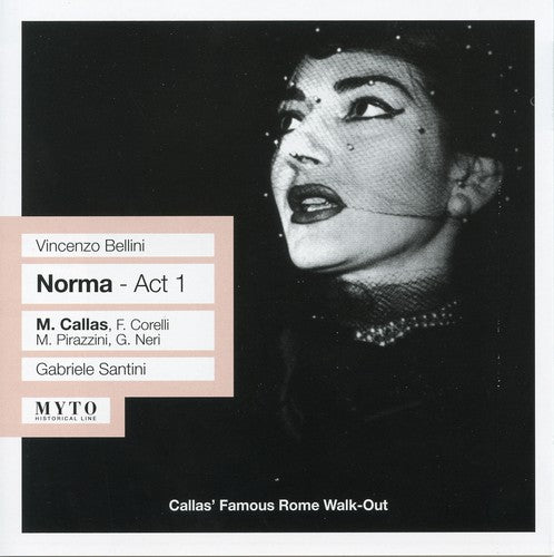 Bellini / Corelli / Neri / Callas / Santini: Norma: Act 1