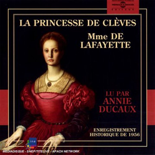 Madame De Lafayette: La Princesse De Cleves: Lu Par Annie Ducaux