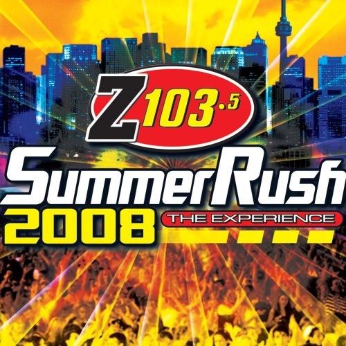 Z103.5 Summer Rush 2008 / Various: Z103.5 Summer Rush 2008 / Various