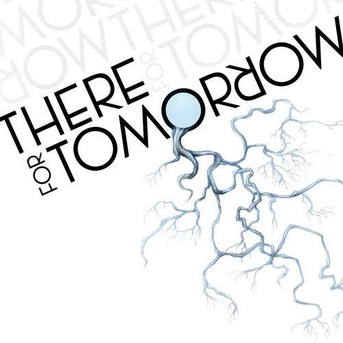 There for Tomorrow: There For Tomorrow