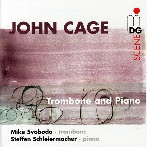 Cage / Schleiermacher / Svoboda: Music for Piano & Trombone