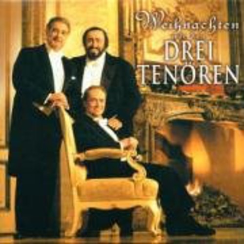 Domingo/Carreras/Pavarotti: Three Tenors Christmas