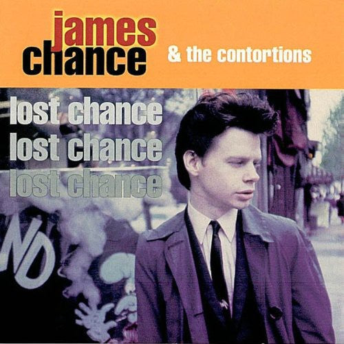 Chance, James & Contortions: Lost Chance