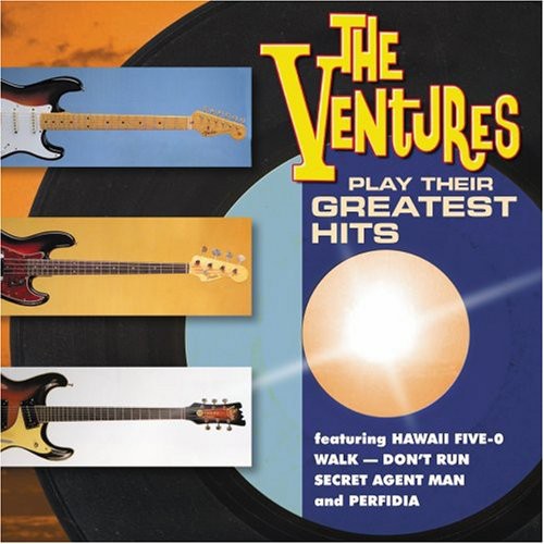 Ventures: Play Their Greatest Hits