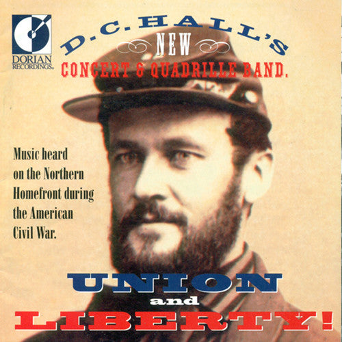 D.C. Halls New Concert & Quardille Band: Union & Liberty