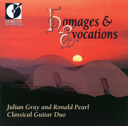 Gray, Julian / Pearl, Ronald: Homages & Evocations