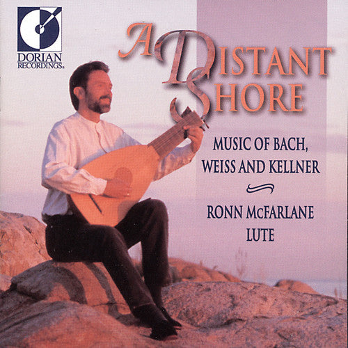 McFarlane, Ronn / Bach / Weiss / Kellner: Distant Shore