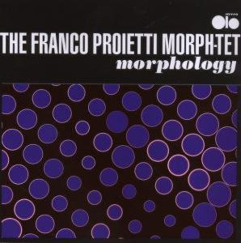 Franco Proietti Morph-Tet: Morphology