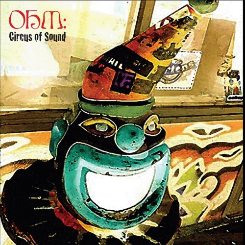 Ohm: Circus of Sound