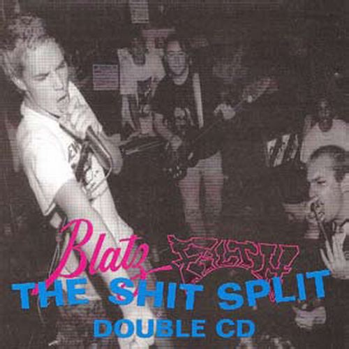 Blatz / Filth: Shit Split