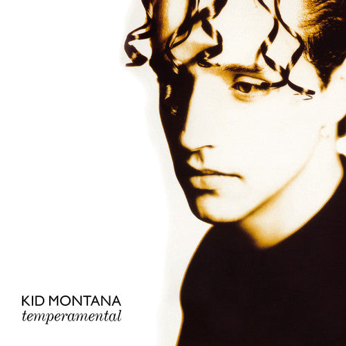 Kid Montana: Temperamental and Singles