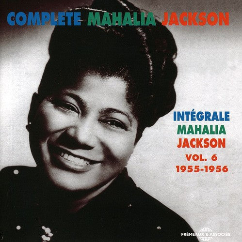 Jackson, Mahalia: Vol. 6-Complete 1955-1956