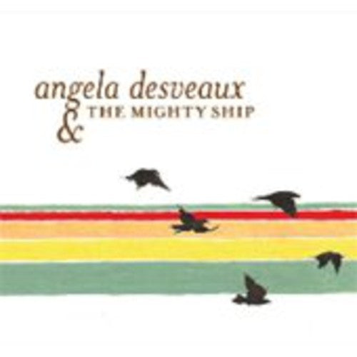 Desveaux, Angela: The Mighty Ship