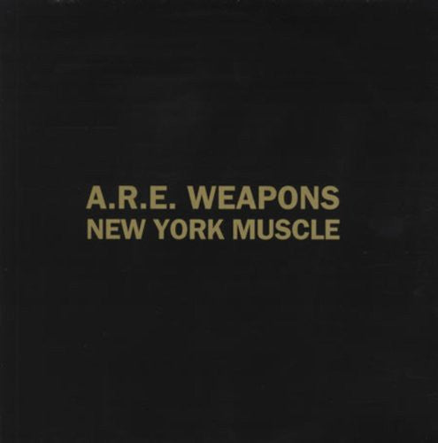 Are Weapons: New York Muscle