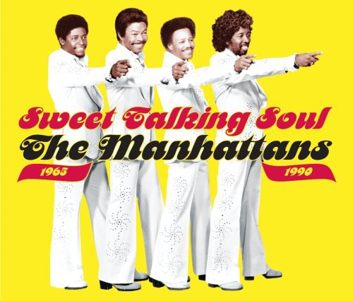 Manhattans: Sweet Talking Soul: The Manhattans 1965-1990