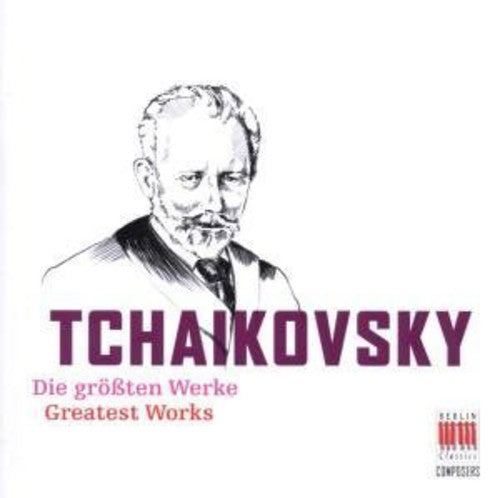 Tchaikovsky / Rosel / Skd / Sanderling: Greatest Works