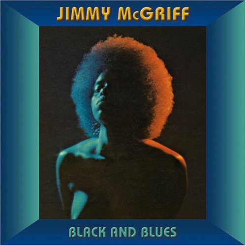 McGriff, Jimmy: Black & Blues