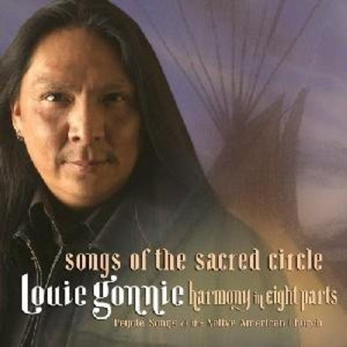 Gonnie, Louie: Songs of the Sacred Circle