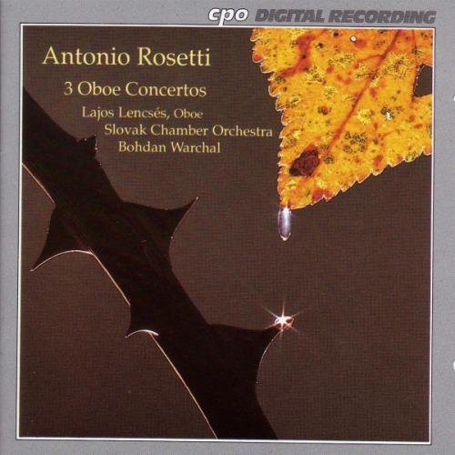 Rosetti / Lences / Warchal: Oboe Concerti