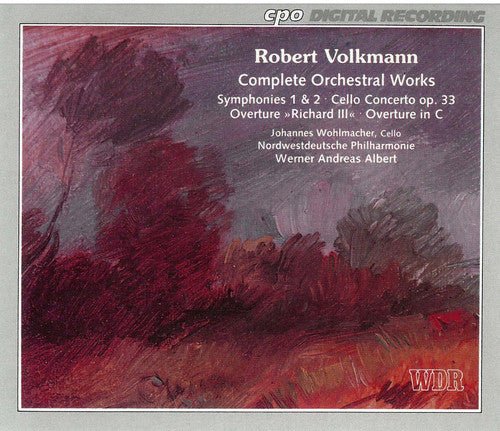 Volkmann / Albert / Northwest German Philharmonic: Complete Orchestral Works