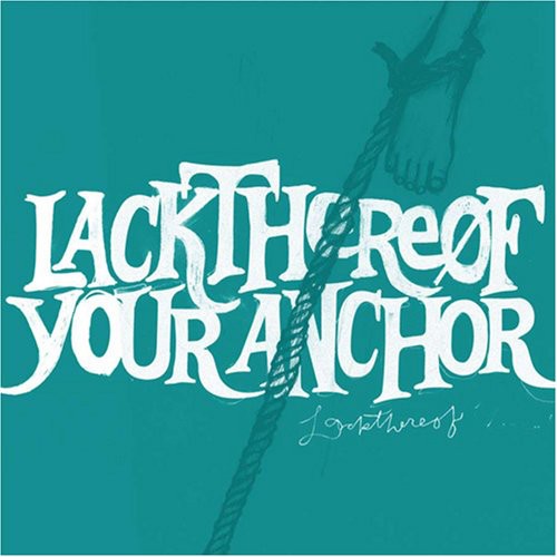 Lackthereof: Your Anchor