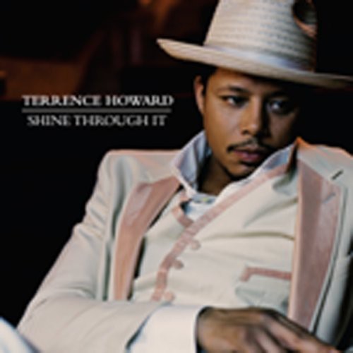 Howard, Terrence: Shine Through It