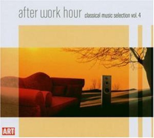 After Work Hour: Classical Music Selection 4 / Var: After Work Hour: Classical Music Selection 4 / Various