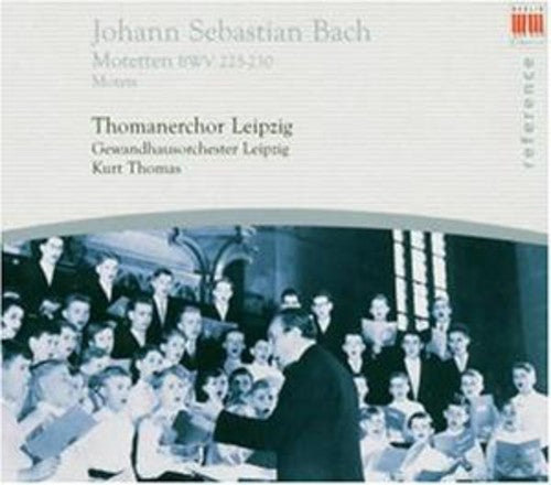 Bach, J.S. / Thomanerchor Leipzig: Motets BWV 225-230