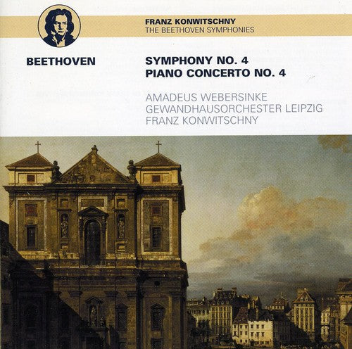 Beethoven / Konwitschny / Gewandhaus Orchestra: Symphony No 4 & Piano Concerto No 4