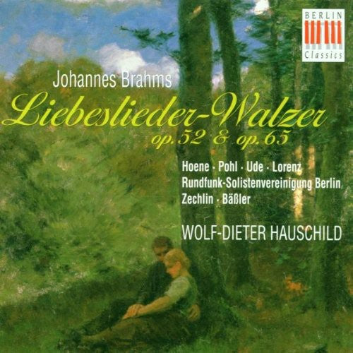Brahms / Zechlin / Hauschild: Liebeslieder Waltzes Op 52 & Op 65