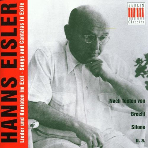 Eisler, Hanns / Trexler / Czapski: Songs & Cantatas in Exile