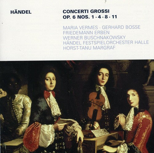 Handel / Margraf / Handel Festival Orchestra: Concerti Grossi Op 6