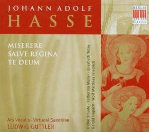 Hasse / Muller / Staude: Miserere Salve Regina Te Deum